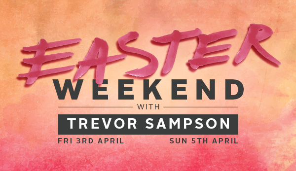 Easter Weekend with Ps Trevor Sampson & Band