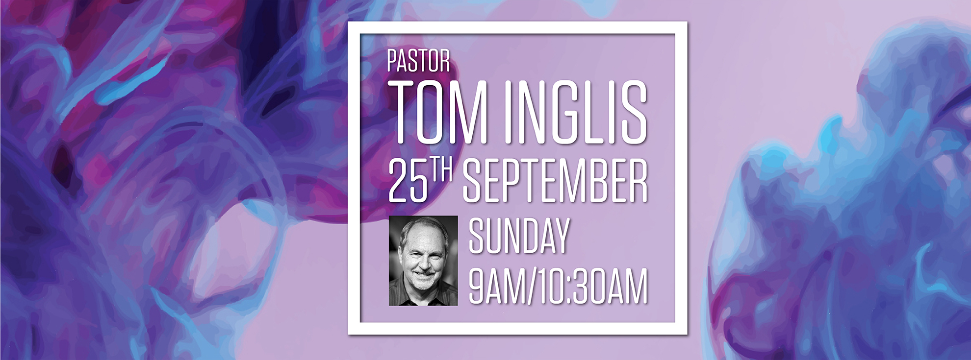 Sunday 25th September: Ps Tom Inglis