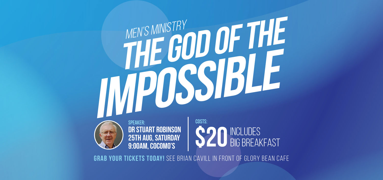 Mens Event: The God of the impossible